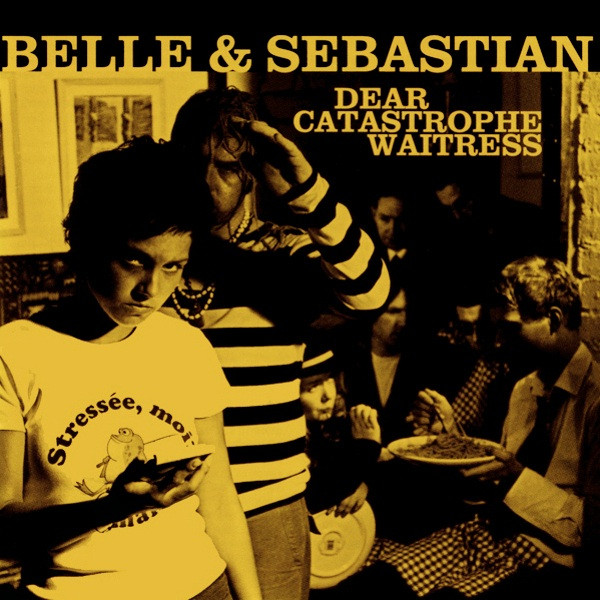 Belle  Sebastian -  Dear Catastrophe Waitress