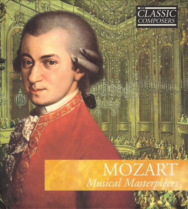 Mozart - Musical Masterpieces