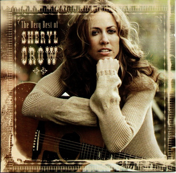 Sheryl Crow - The Very Best Of Sheryl Crow