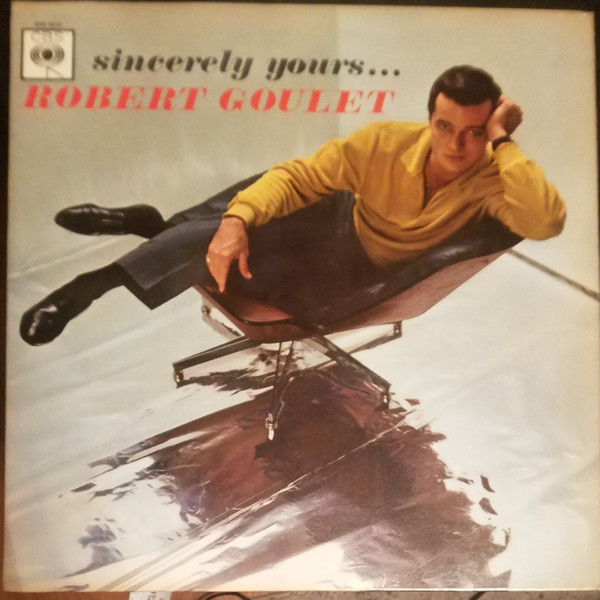 Robert Goulet -  Sincerely Yours