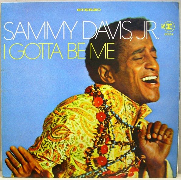 Sammy Davis Jr - Ive Gotta Be Me