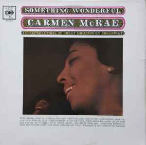 Carmen McRae -  Something Wonderful
