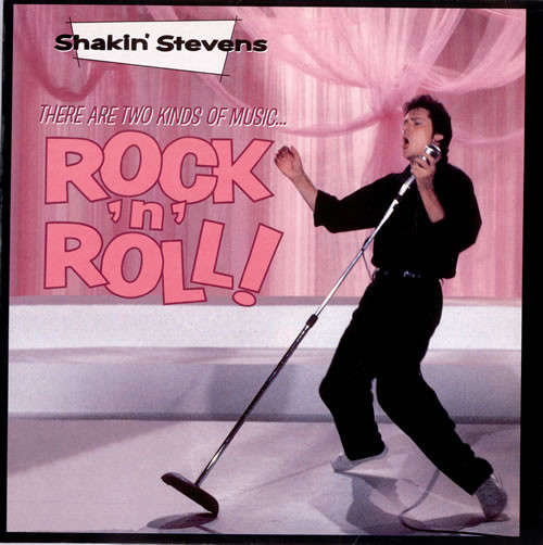 Shakin Stevens - There Are Two Kinds Of Music Rock N Roll