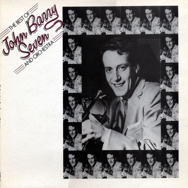 The John Barry Seven - The Best Of The John Barry Seven