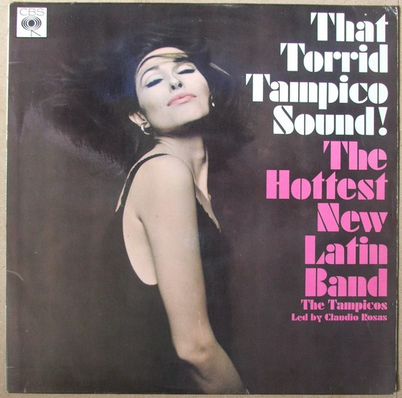 The Tampicos - That Torrid Tampico Sound