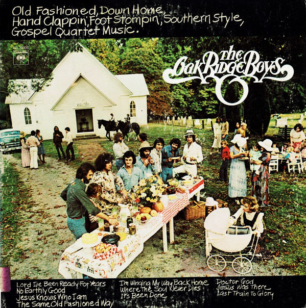 The Oak Ridge Boys - Old Fashioned Down Home Hand Clappin