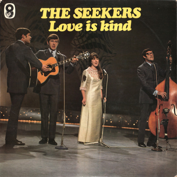 The Seekers - Love Is Kind