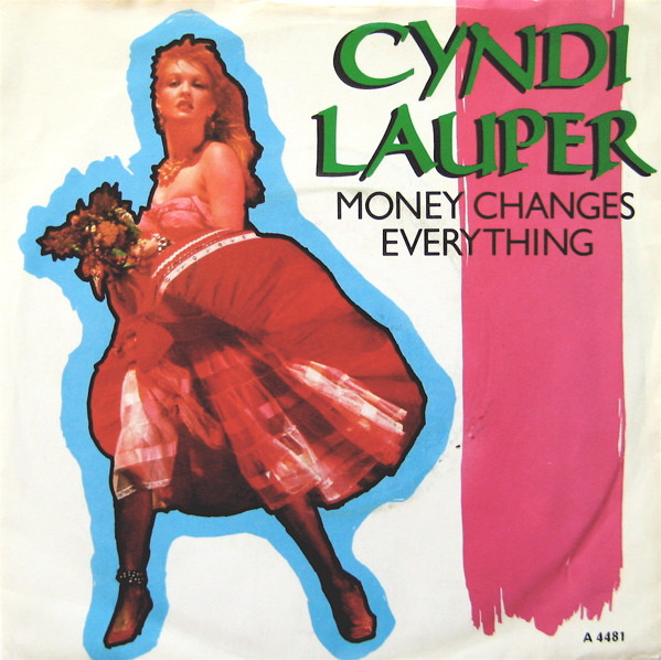 Cyndi Lauper - Money Changes Everything