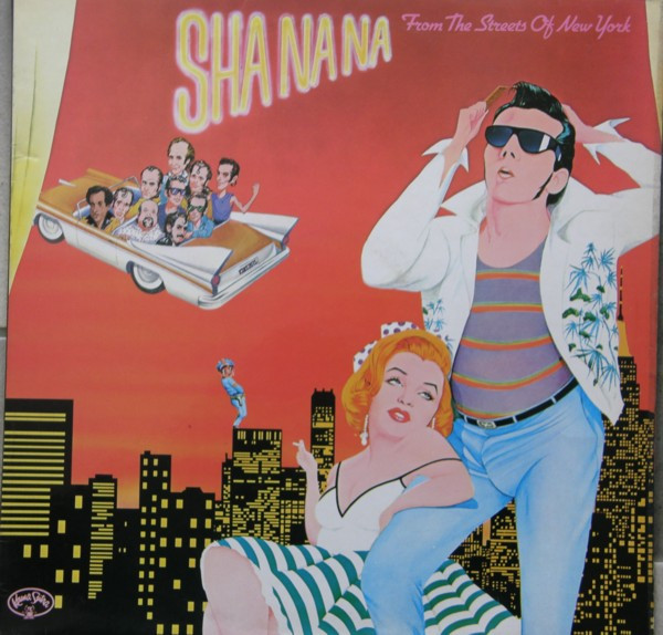 Sha Na Na - From The Streets Of New York