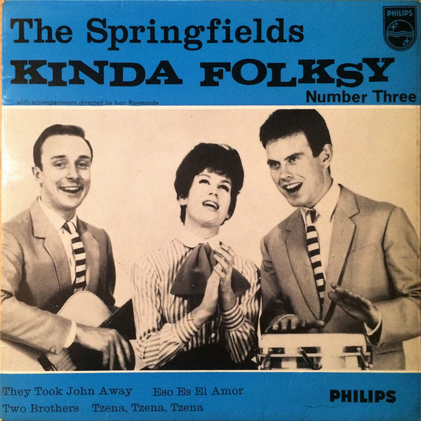 The Springfields - Kinda Folksy Number Three