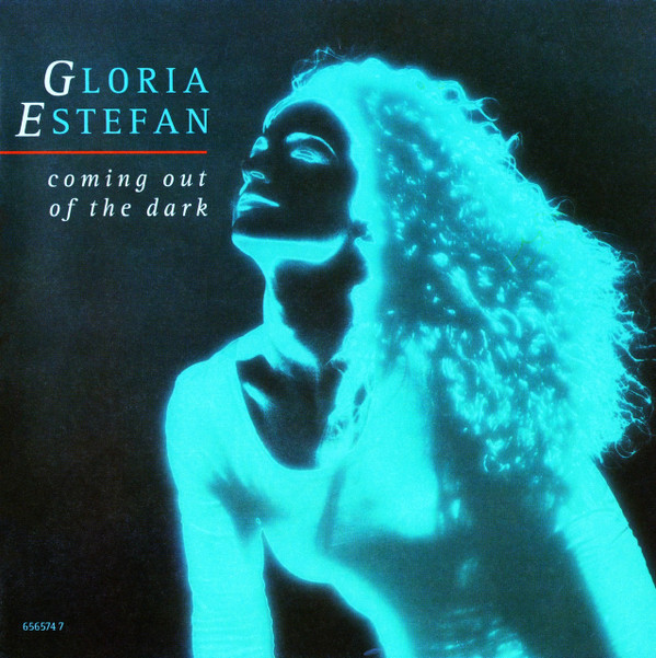 Gloria Estefan -  Coming Out Of The Dark