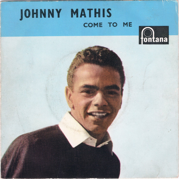 Johnny Mathis - Come To Me