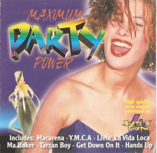 Just 4 Fun - Maximum Party Power