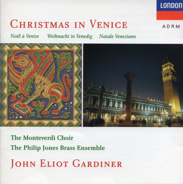  Christmas In Venice - The Monteverdi Choir John Eliot Gardiner
