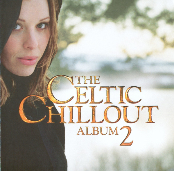 Ryan  Rachel ODonnell -  The Celtic Chillout Album 2
