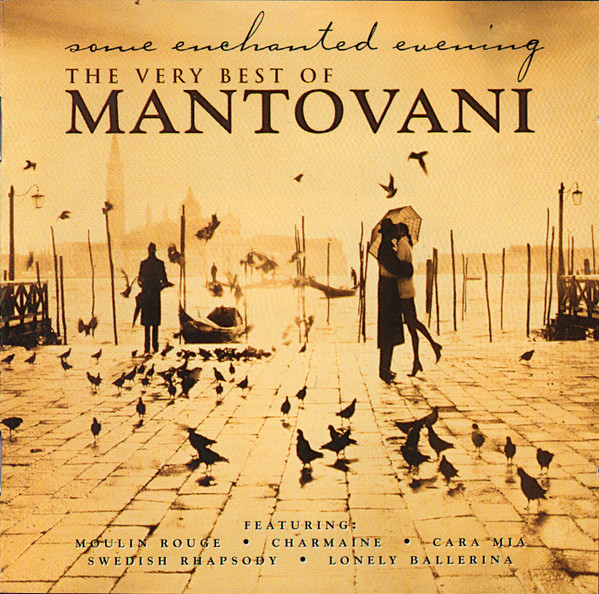 Mantovani - Some Enchanted Evening The Very Best Of Mantovani
