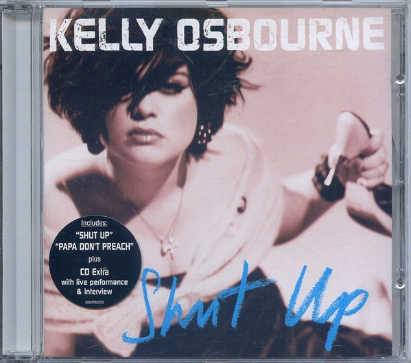 Kelly Osbourne -  Shut Up