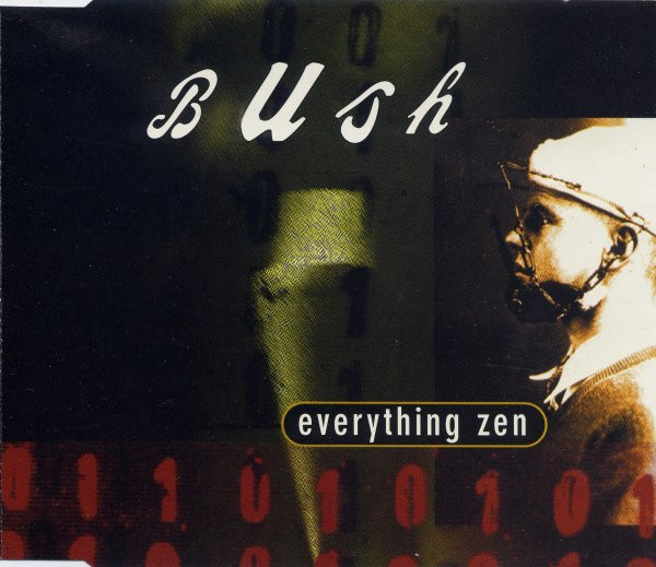 Bush - Everything Zen