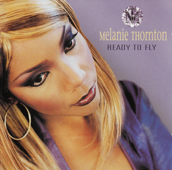 Melanie Thornton - Ready To Fly