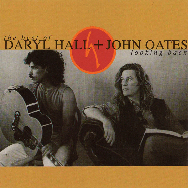 Daryl Hall  John Oates - Best Of Daryl Hall  John Oates Looking Back