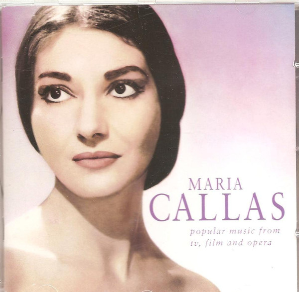 Maria Callas - Popular Music From TV Film And Opera