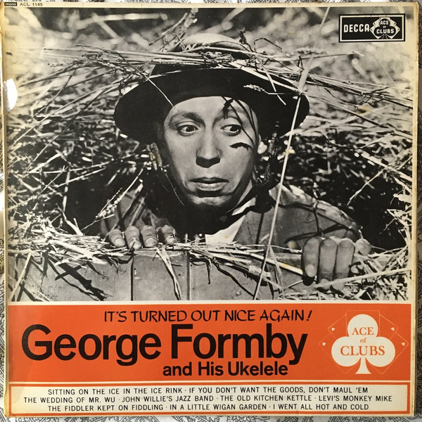 George Formby And His Ukelele - Its Turned Out Nice Again