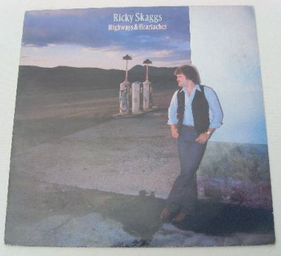 Ricky Skaggs - Highways  Heartaches