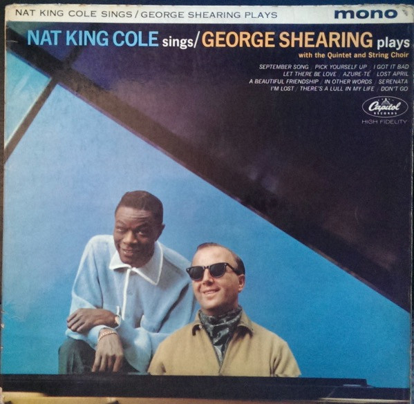 Nat King Cole  George Shearing - Nat King Cole Sings  George Shearing Plays