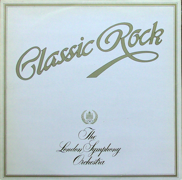 LSO   And The Royal Choral Society - Classic Rock