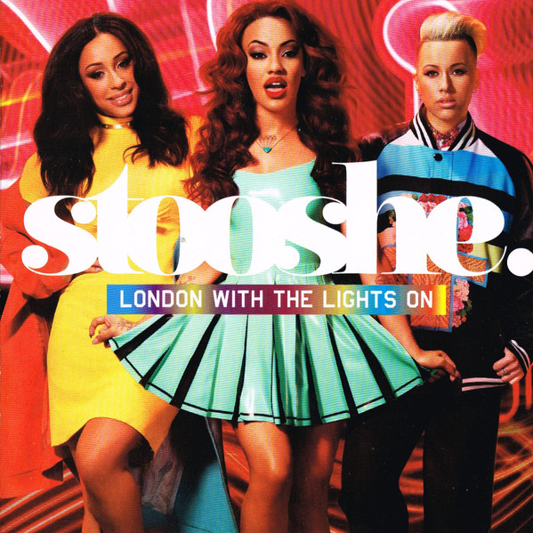Stooshe -  London With The Lights On