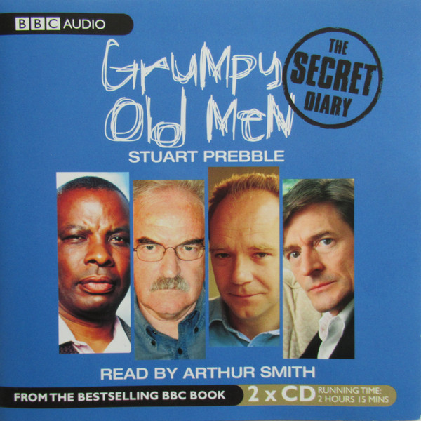Stuart Prebble Read By Arthur Smith - Grumpy Old Men The Secret Diary