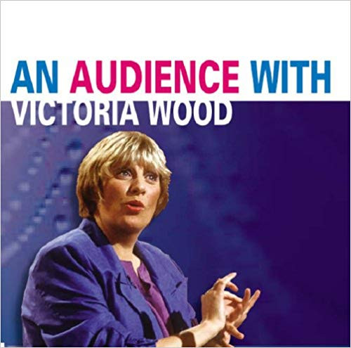 Victoria Wood -  An Audience With Victoria Wood