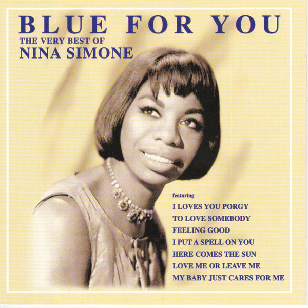 Nina Simone - Blue For You  The Very Best Of Nina Simone