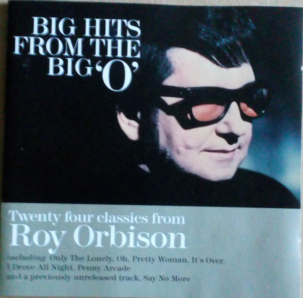 Roy Orbison - Big Hits From The Big O