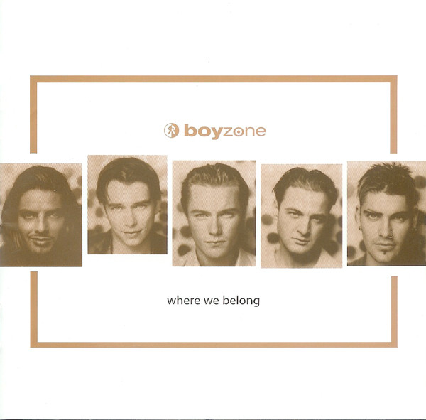 Boyzone - Where We Belong