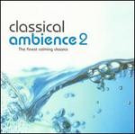 Various - Classical Ambience 2