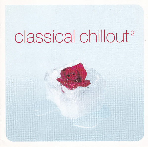 Various - Classical Chillout 2