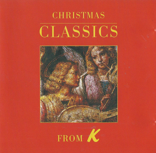 Various - Christmas Classics From K