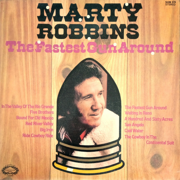 Marty Robbins - The Fastest Gun Around