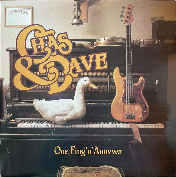 Chas And Dave - One Fing N Anuvver