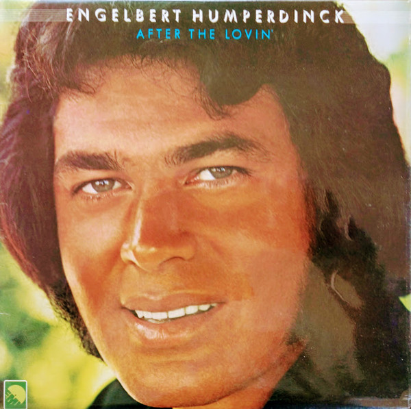 Engelbert Humperdinck - After The Lovin