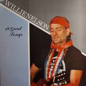 Willie Nelson - 18 Great Songs
