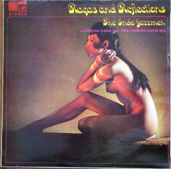 The Indo Jazzmen - Ragas And Reflections