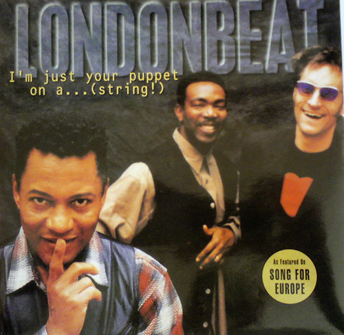 Londonbeat - Im Just Your Puppet On AString