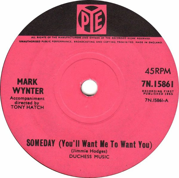 Mark Wynter - Someday Youll Want Me To Want You