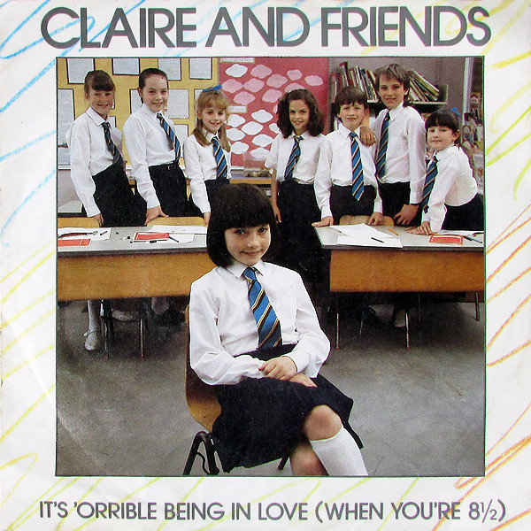 Claire And Friends -  Its Orrible Being In Love When Youre 8