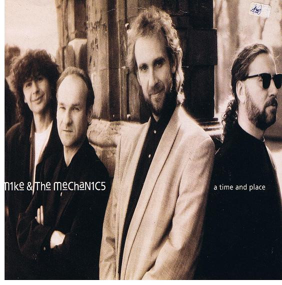 Mike  The Mechanics - A Time And Place