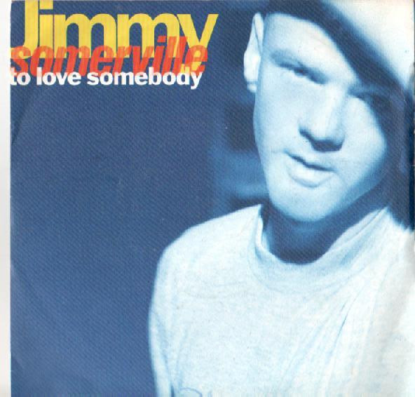 Jimmy Somerville -  To Love Somebody