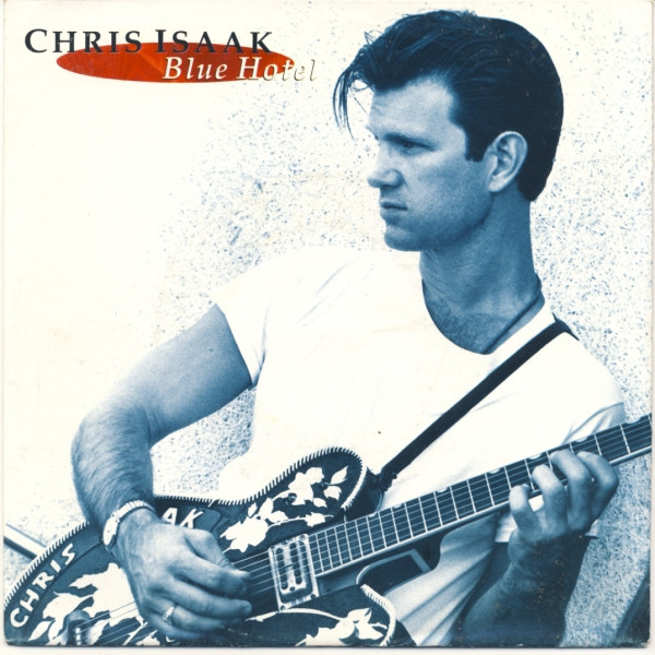 Chris Isaak - Blue Hotel