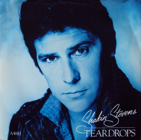 Shakin Stevens - Teardrops